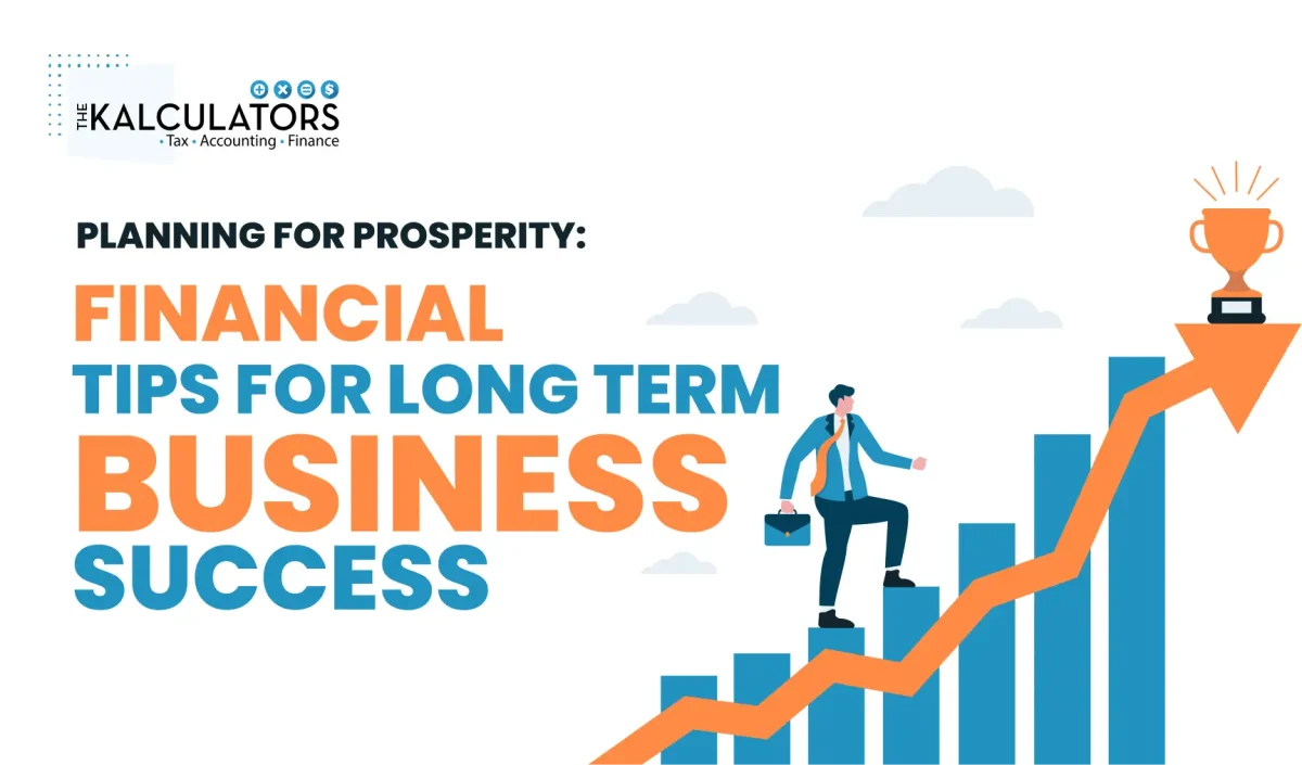 Planning For Prosperity Financial Tips For Long Term Business Success Infographic Image